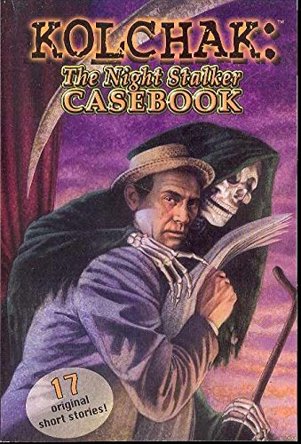 Kolchak: The Night Stalker Casebook book cover