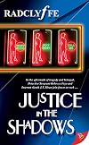 Justice in the Shadows