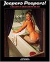 Jeepers Peepers!: A Gallery of American Pin-up Art