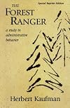 The Forest Ranger: A Study in Administrative Behavior (Rff Press)
