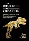 The Challenge of Creation: Judaism's Encounter with Science, Cosmology, and Evolution