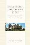 The English Girls' School Story: Subversion and Challenge in a Traditional Conservative Literary Genre