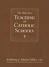 The Holy See's Teaching on Catholic Schools