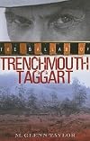 The Ballad of Trenchmouth Taggart