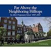 Far above the neighboring hilltops : St. John's Preparatory School 1907-2007