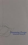 Dreaming Escape (Easter, European Poets)