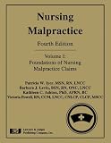 Nursing Malpractice Foundations Of Nursing Malpractice Claims