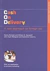 Cash on Delivery: A New Approach to Foreign Aid With an Application to Primary Schooling