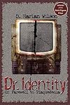 Dr. Identity (The Scikungfi Trilogy)