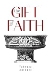 The Gift of Faith book cover