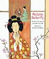 Madame Butterfly : The story of the opera by Giacomo Puccin