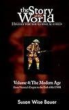 The Story Of The World History For The Classical Child V 4 The Modern Age Cd