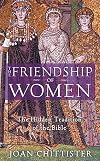 The Friendship of Women: The Hidden Tradition of the Bible