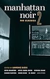 Manhattan Noir 2 (the Classics)