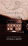 Branwell: A Novel Of The Brontë Brother