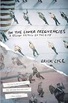 On the Lower Frequencies