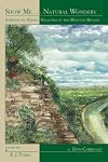 Show Me . . . Natural Wonders: A Guide to Scenic Treasures in the Missouri Region