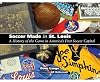 Soccer Made in St. Louis: A History of the Game in America's First Soccer Capital