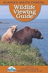 Alaska's South Coastal Wildlife Viewing Guide