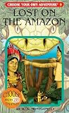 Lost On The Amazon Choose Your Own Adventure 9