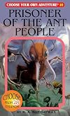 Prisoner of the Ant People