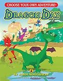 Dragon Day Choose Your Own Adventure Dragonlarks