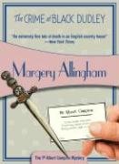 The Crime at Black Dudley / The Black Dudley Murder book cover