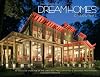 Dream Homes of the Carolinas: An Exclusive Showcase of the Carolinas' Finest Architects, Designers and Builders