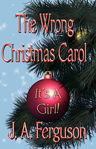 The Wrong Christmas Carol (As: J.A. Ferguson) cover