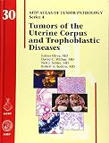 Tumors Of The Uterine Corpus And Trophoblastic Diseases
