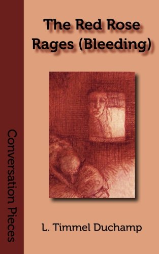 The Red Rose Rages : A Short Novel book cover