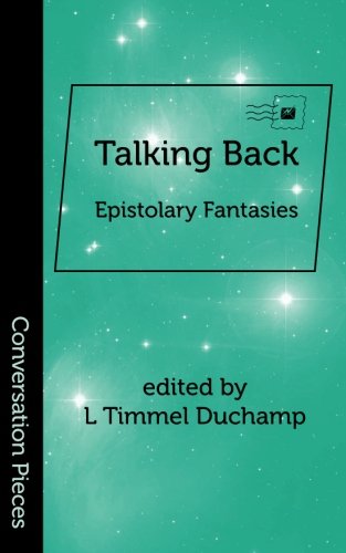Talking Back: Epistolary Fantasies book cover