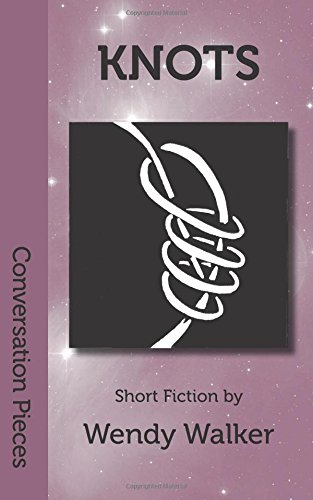 Knots (By: Wendy Walker) cover