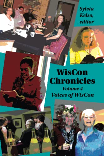 The WisCon Chronicles, Volume 4 (By: Sylvia Kelso) cover