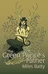The Green Prince's Father