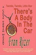 Twinkle, Twinkle, Little Star, There's a Body in the Car book cover