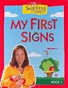Signing Time Board Book Vol. 1: My First Signs (Signing Time! (Two Little Hands))