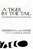 A Tiger By The Tail The Keynesian Legacy Of Inflation
