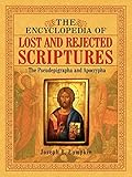 Encyclopedia Of Lost And Reject Scriptures