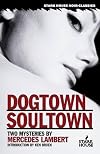 Dogtown / Soultown