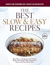 Best Slow and Easy Recipes: More than 250 Foolproof, Flavor-Packed Roasts, Stews, and Braises that let the Oven Do the Work (Best Recipe Classics)