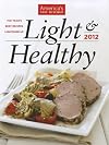 Light & Healthy 2012: The Year's Best Recipes Lightened Up