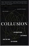 Collusion: International Espionage and the War on Terror