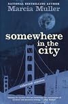 Somewhere in the City: Selected Stories