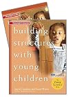 Building Structures with Young Children Trainer's DVD (The Young Scientist Series)