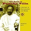 The Face of Pancho Villa: A History in Photographs and Words