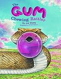 The Gumchewing Rattler