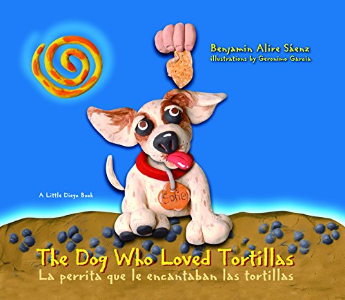 The Dog Who Loved Tortillas book cover