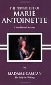 The Private Life of Marie Antoinette