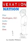 Vexation Nation: How Washington, D.C. Looks From Out Here